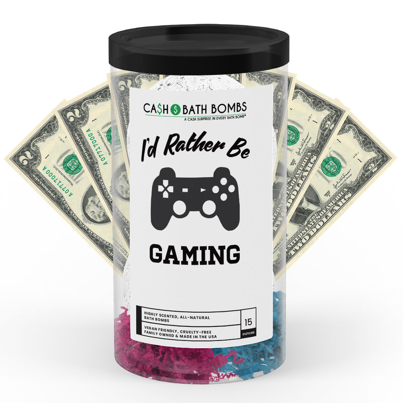 I'd rather be Gaming Cash Bath Bombs