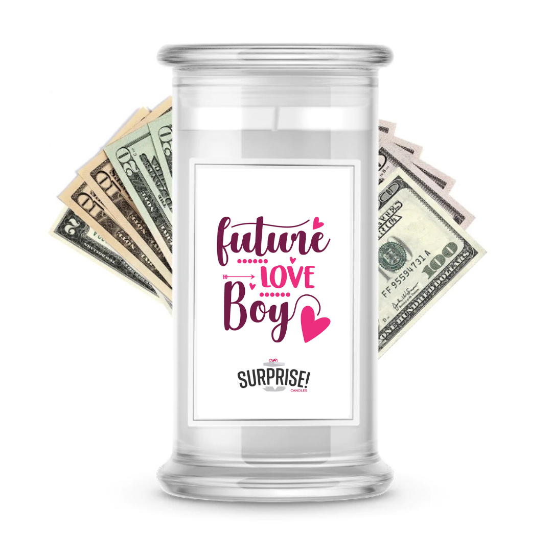 Future Love Boy  | Valentine's Day Surprise Cash Candles