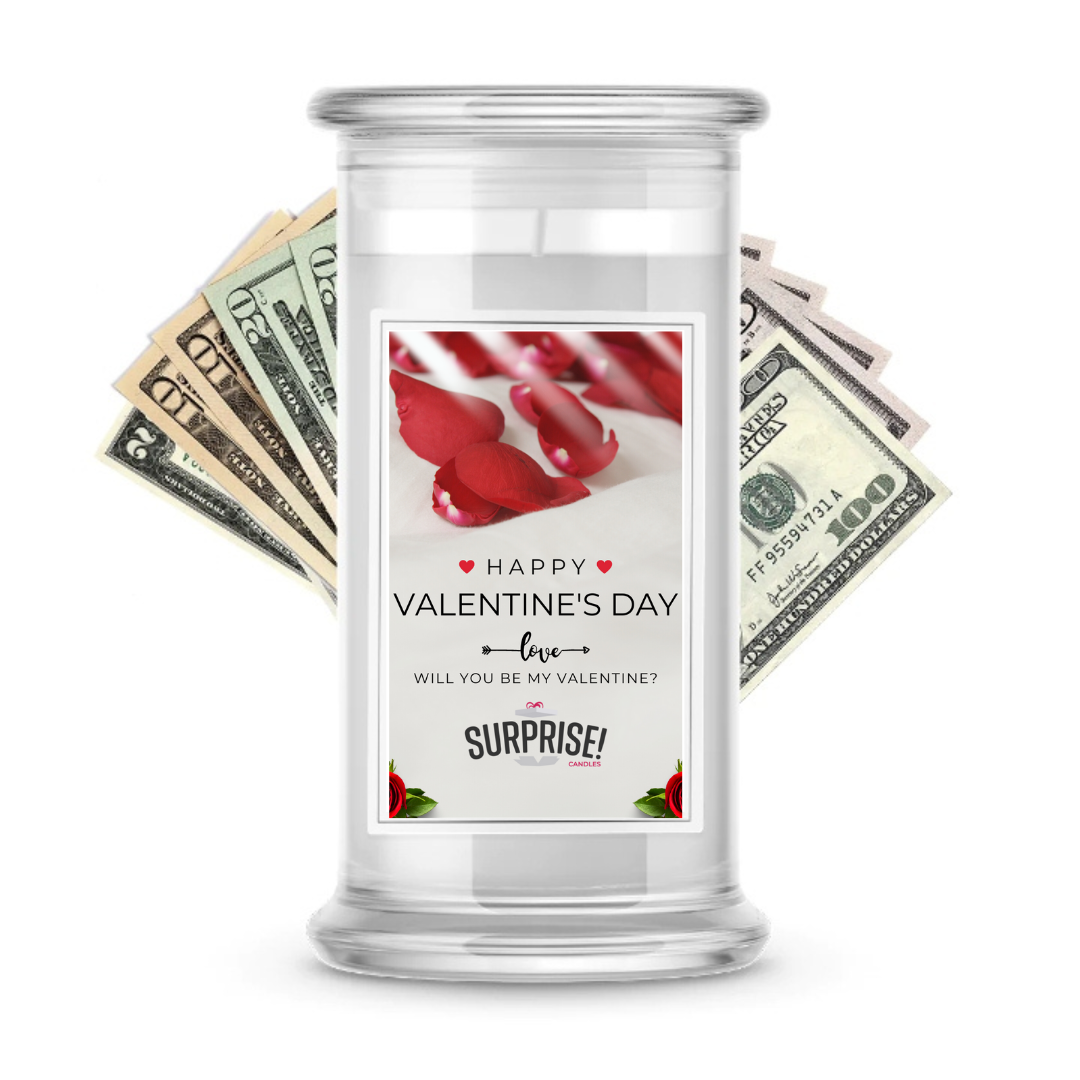 Happy Valentine's Day Will You be My Valentine?| Valentine's Day Surprise Cash Candles