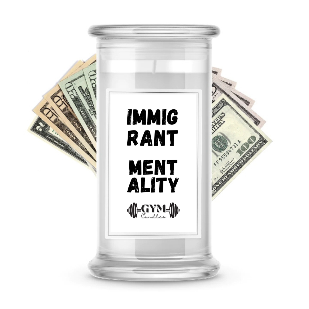 IMMIGRANT MENTALITY | Cash Gym Candles