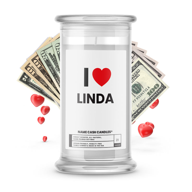 I ❤️ LINDA | Name Cash Money Candles