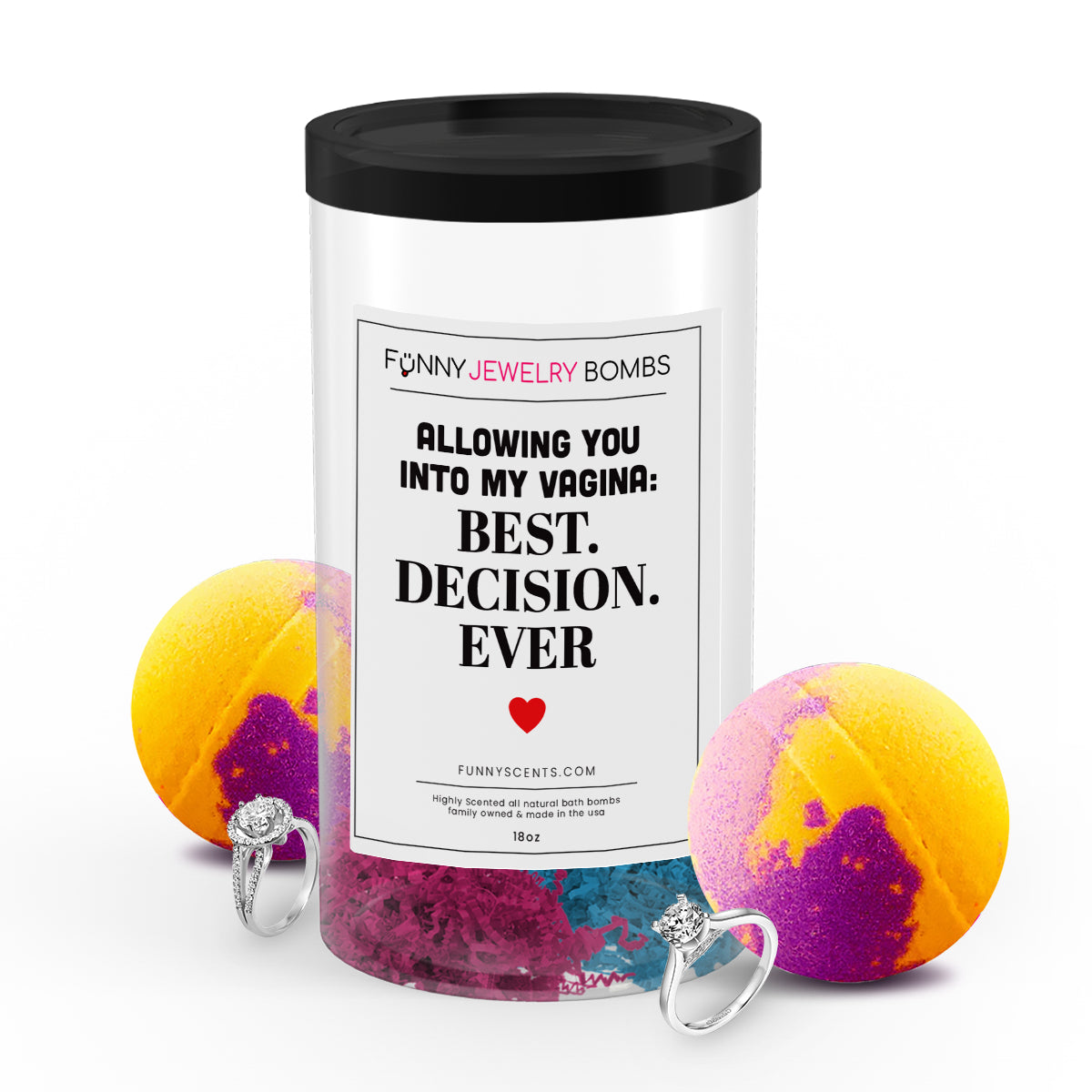 Allowing You Into My Vagina: Best Decision Ever Funny Jewelry Bath Bombs