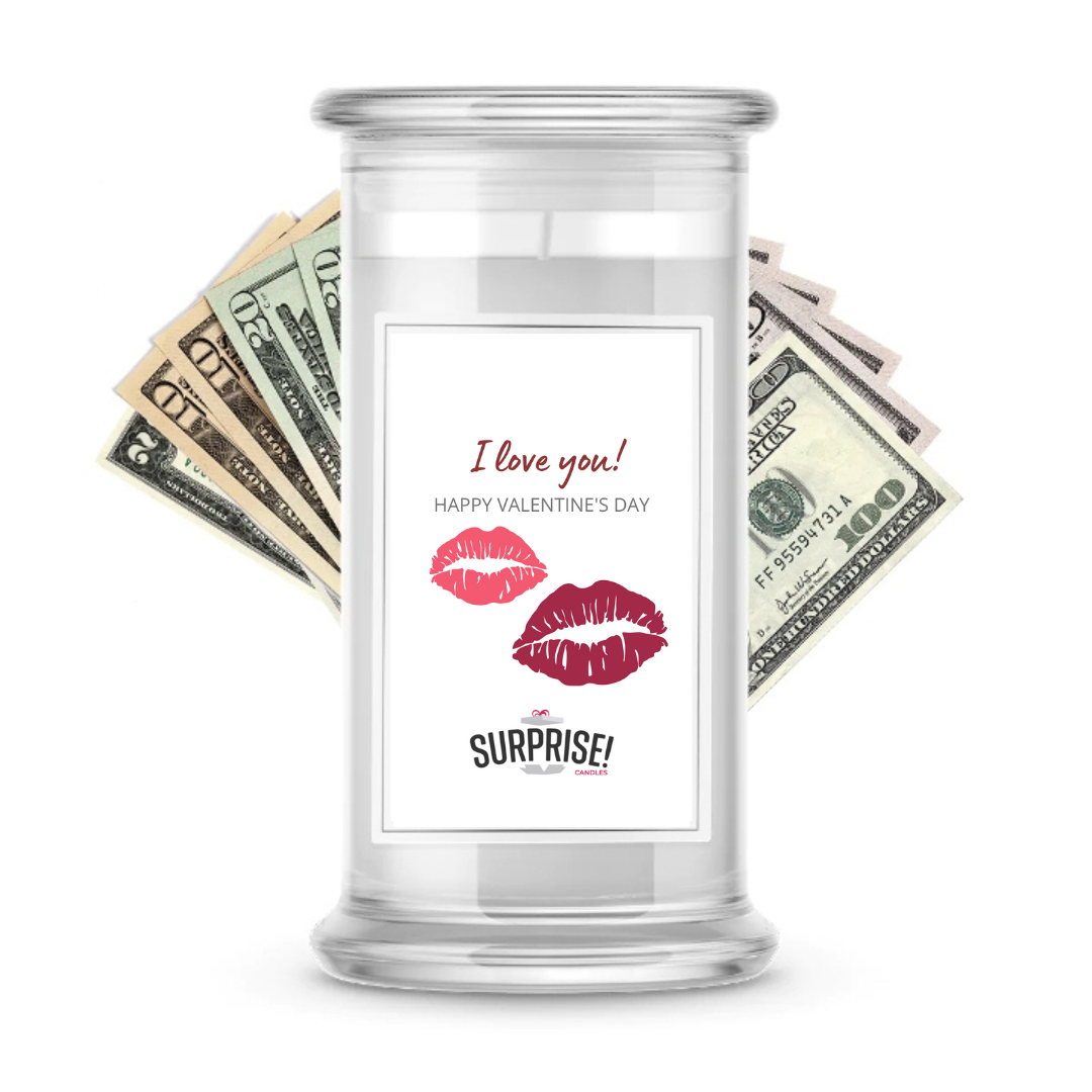 I Love you! happy valentine's day | Valentine's Day Surprise Cash Candles