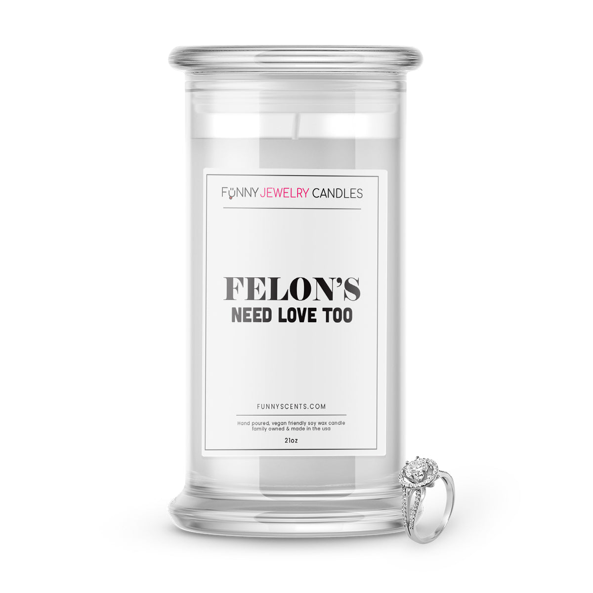 Felon's Need a Love Too Jewelry Funny Candles