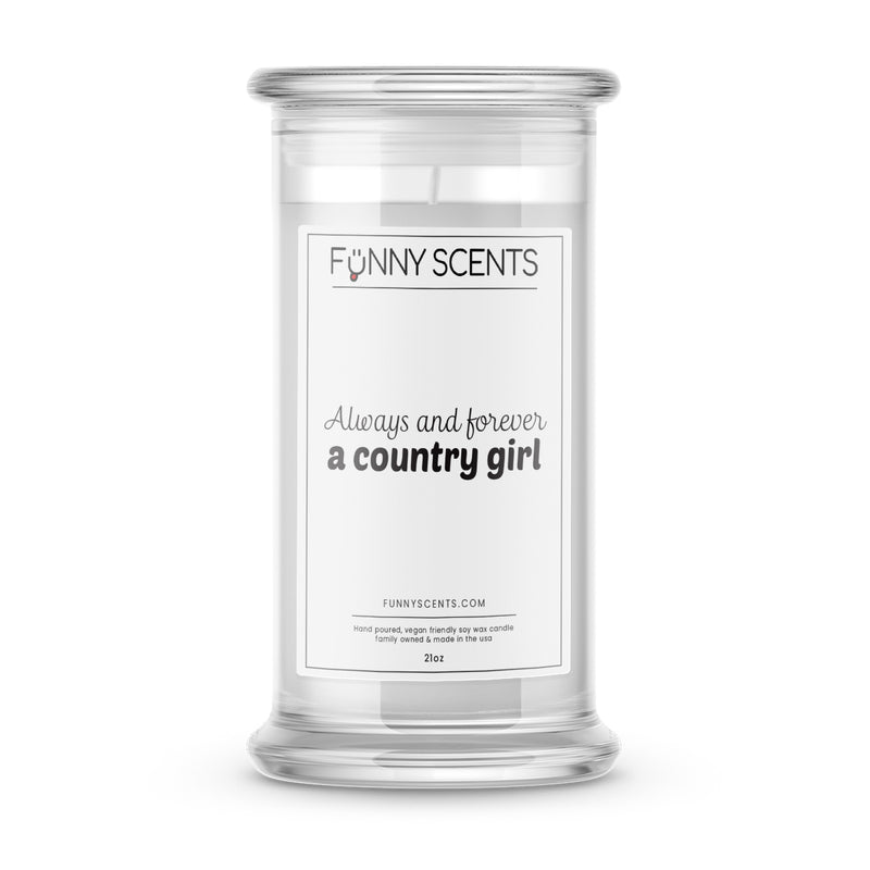 Always and Forever a Country Girl Funny Candles