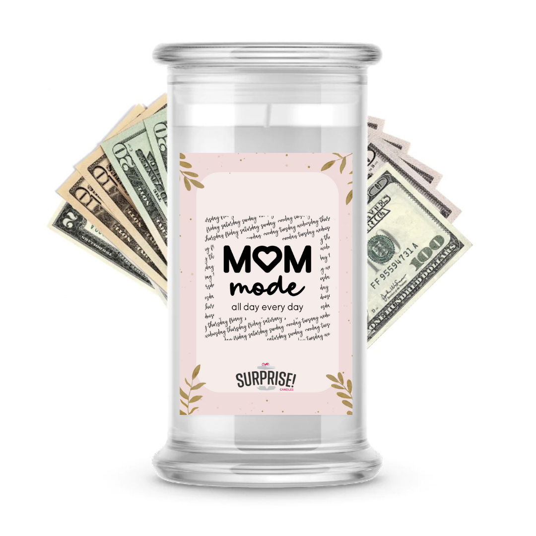 Mom Mode all Day Every Day Black | MOTHERS DAY CASH MONEY CANDLES