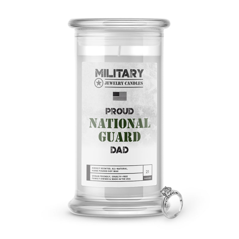 Proud NATIONAL GUARD Dad | Military Jewelry Candles