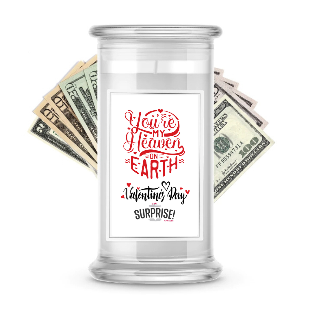 You're My Heaven on Earth Valentine's Day | Valentine's Day Surprise Cash Candles