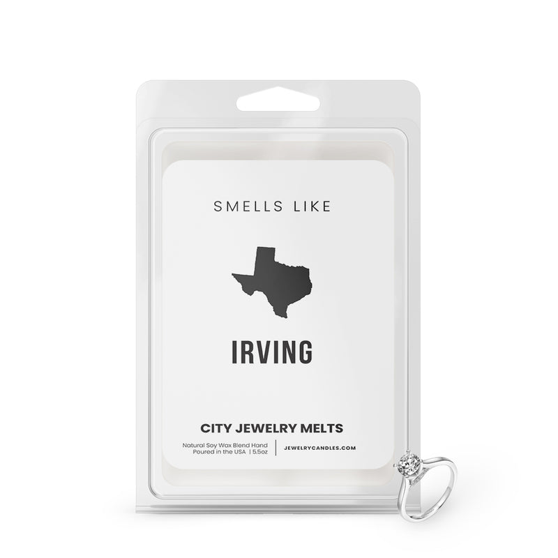 Smells Like Irving City Jewelry Wax Melts
