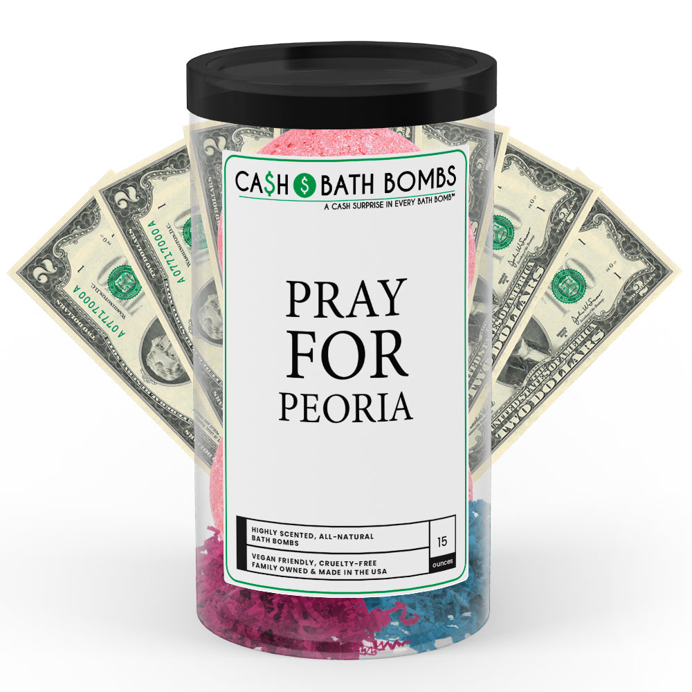 Pray For Peoria Cash Bath Bomb Tube
