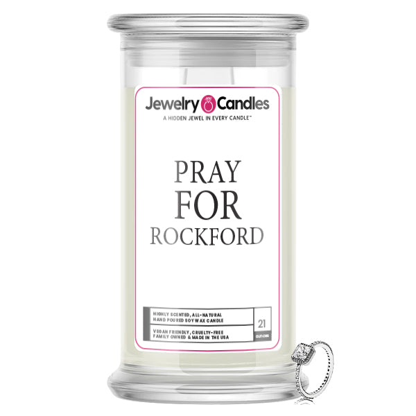 Pray For Rockford Jewelry Candle