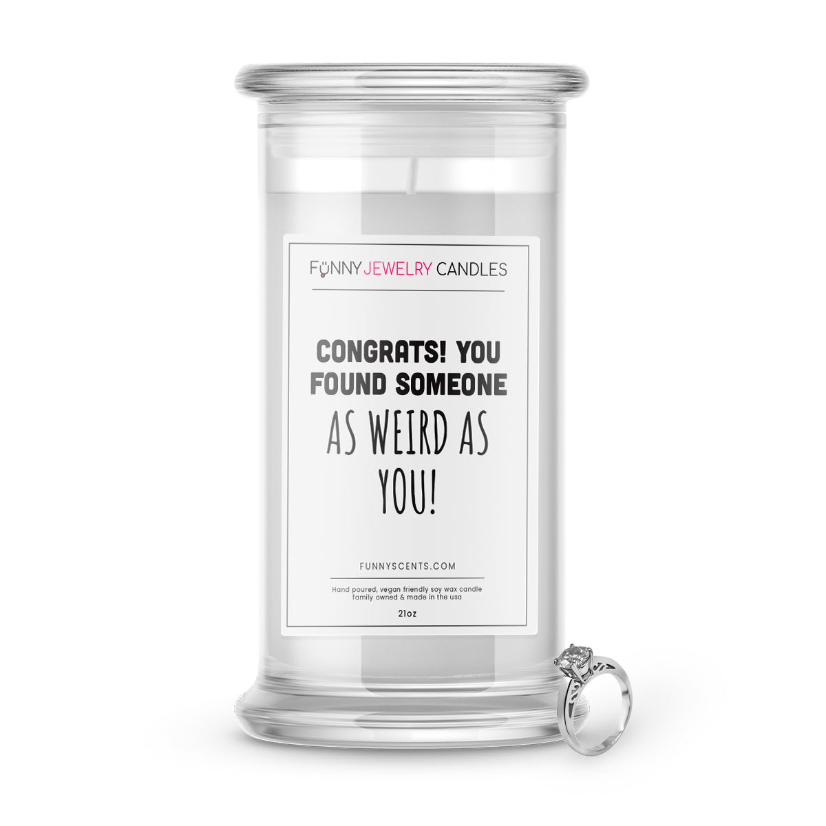 Congrats, You Found Someone as Weird as You! Jewelry Funny Candles