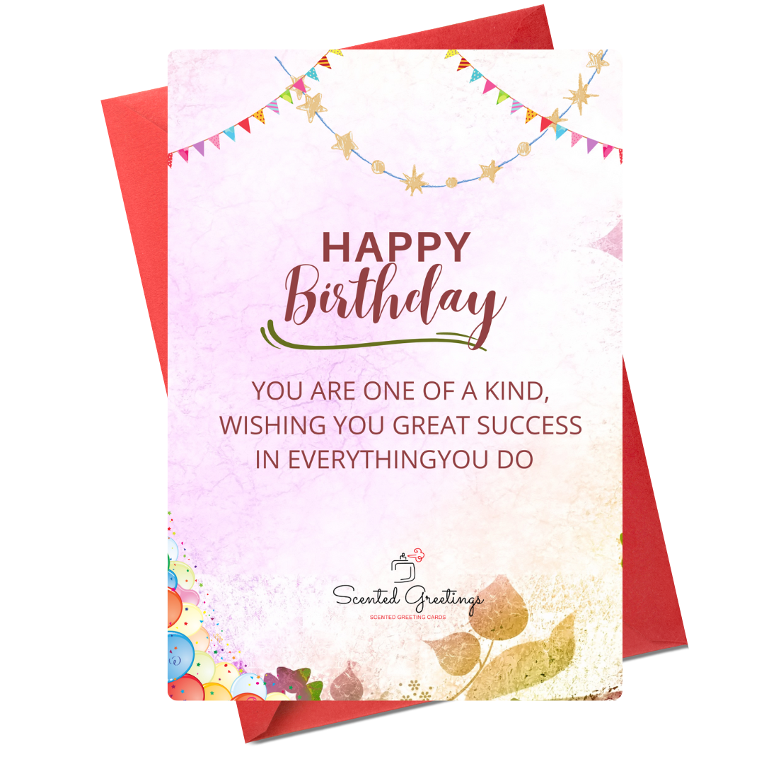 Happy Birthday You are one of Kind..| Scented Greeting Cards