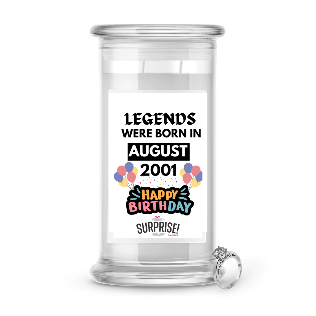 Legends Were Born in August 2001 Happy Birthday Jewelry Surprise Candle