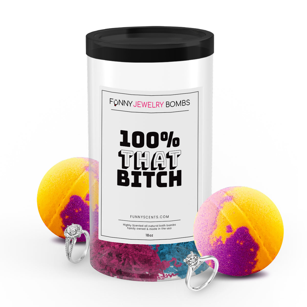 100% that bitch Funny Jewelry Bath Bombs