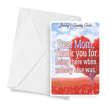 Dear Mom, Thank You For Being There When Nobody Else Was. | Mother's Day Jewelry Greeting Cards®-Jewelry Greeting Cards-The Official Website of Jewelry Candles - Find Jewelry In Candles!