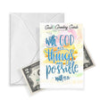 "With God, All Things Are Possible" - Matthew 19:26 | Cash Greeting Cards®-Cash Greeting Cards-The Official Website of Jewelry Candles - Find Jewelry In Candles!