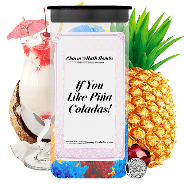 If You Like Piña Coladas! Charm Bath Bombs Twin Pack